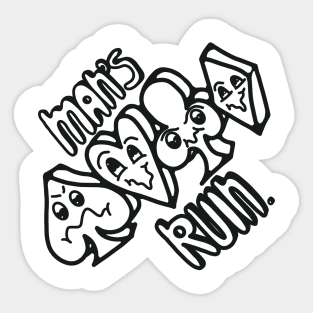 Man’s ruin Sticker